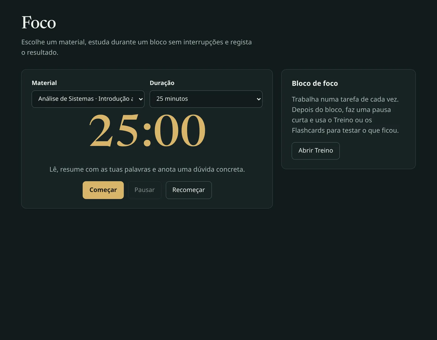 Ecrã Foco com o temporizador de 25 minutos e a escolha do material